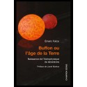 BUFFON, L'ÂGE DE LA TERRE ET L'ASTROPHYSIQUE DE LABORATOIRE