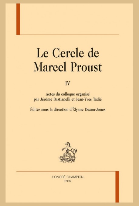LE CERCLE DE MARCEL PROUST, TOME 4