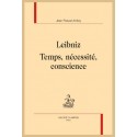 LEIBNIZ   TEMPS, NÉCESSITÉ, CONSCIENCE