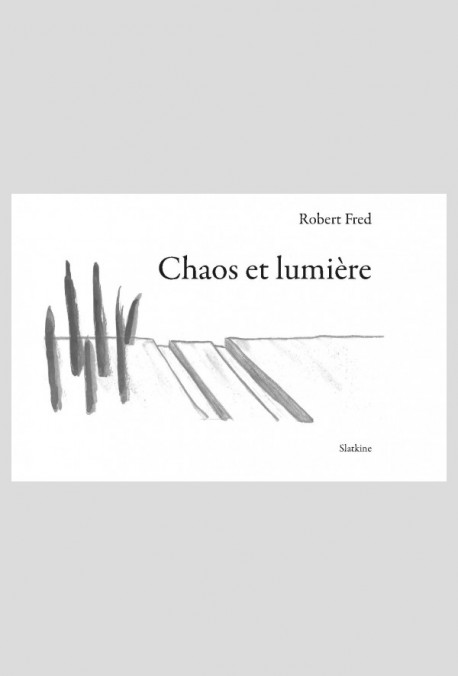 CHAOS ET LUMIERE