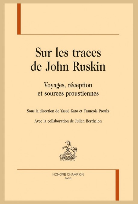 SUR LES TRACES DE JOHN RUSKIN