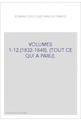 VOLUMES 1-12.(1832-1848). (TOUT CE QUI A PARU).