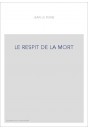 LE RESPIT DE LA MORT