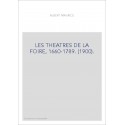 LES THEATRES DE LA FOIRE, 1660-1789. (1900).