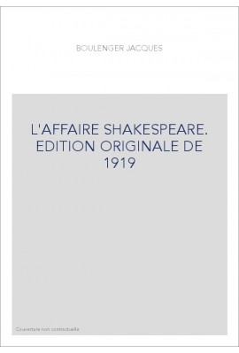 L'AFFAIRE SHAKESPEARE. EDITION ORIGINALE DE 1919