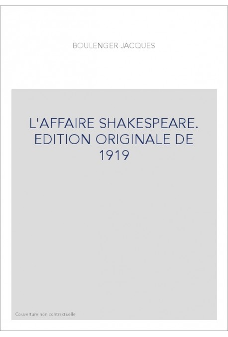 L'AFFAIRE SHAKESPEARE. EDITION ORIGINALE DE 1919