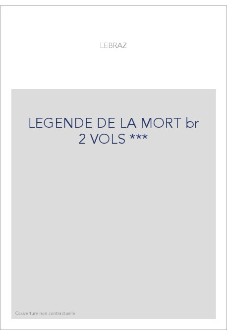LEGENDE DE LA MORT br 2 VOLS ***