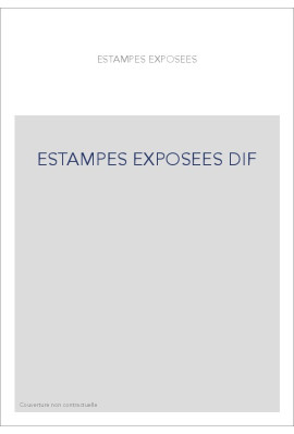 ESTAMPES EXPOSEES DIF