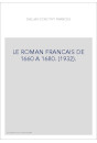 LE ROMAN FRANCAIS DE 1660 A 1680. (1932).