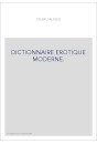DICTIONNAIRE EROTIQUE MODERNE.