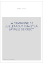 LA CAMPAGNE DE JUILLET-AOUT 1346 ET LA BATAILLE DE CRECY.