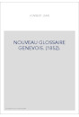 NOUVEAU GLOSSAIRE GENEVOIS. (1852).