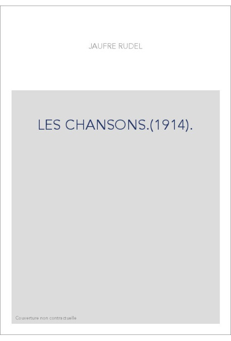 LES CHANSONS.(1914).