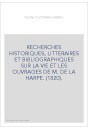 RECHERCHES HISTORIQUES, LITTERAIRES ET BIBLIOGRAPHIQUES SUR LA VIE ET LES OUVRAGES DE M. DE LA HARPE. (1820).