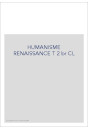 HUMANISME RENAISSANCE T 2 br CL
