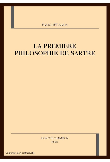 LA PREMIERE PHILOSOPHIE DE SARTRE