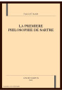 LA PREMIERE PHILOSOPHIE DE SARTRE