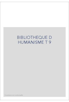BIBLIOTHEQUE D HUMANISME T 9