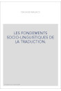 LES FONDEMENTS SOCIO-LINGUISTIQUES DE LA TRADUCTION.