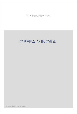 OPERA MINORA.