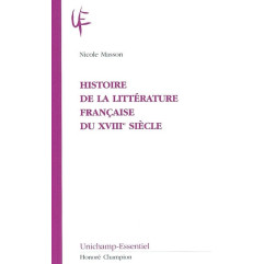 HISTOIRE DE LA LITTÉRATURE FRANÇAISE DU XVIIIE SIÈCLE