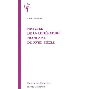 HISTOIRE DE LA LITTÉRATURE FRANÇAISE DU XVIIIE SIÈCLE