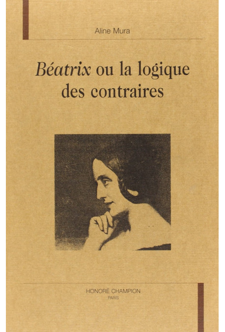 BEATRIX OU LA LOGIQUE DES CONTRAIRES.