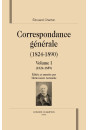 CORRESPONDANCE GENERALE (1824-1890). VOLUME I. 1824-1859