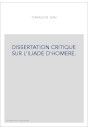 DISSERTATION CRITIQUE SUR L'ILIADE D'HOMERE.