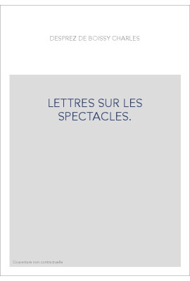 LETTRES SUR LES SPECTACLES. (1779).