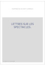 LETTRES SUR LES SPECTACLES. (1779).