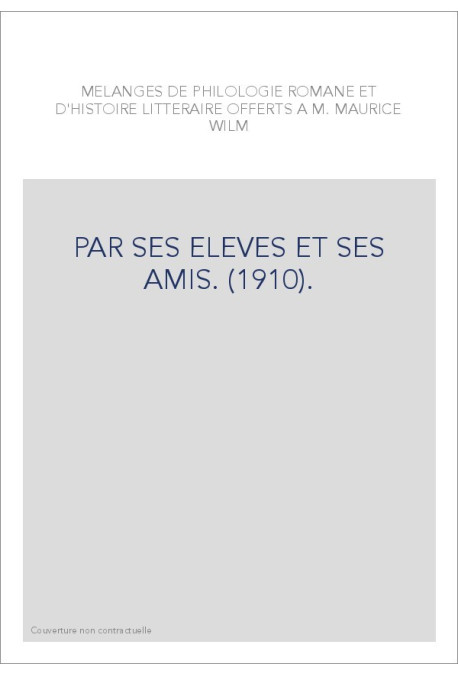 PAR SES ELEVES ET SES AMIS. (1910).