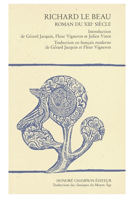RICHARD LE BEAU. ROMAN DU XIIIE SIECLE