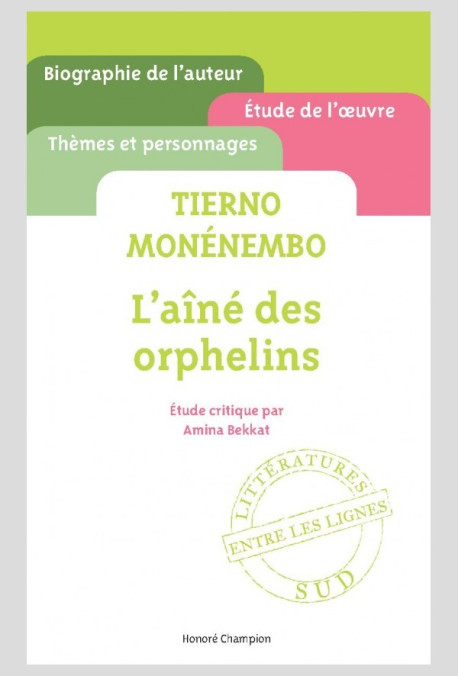 TIERNO MONÉNEMBO. L'AÎNÉ DES ORPHELINS