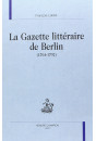 LA GAZETTE LITTERAIRE DE BERLIN (1764-1792)