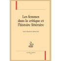 LES FEMMES DANS LA CRITIQUE ET L'HISTOIRE LITTERAIRE