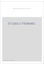 ETUDES LITTERAIRES. APERCUS HISTORIQUES ET CRITIQUES SUR LES ORIGINES DES LITTERATEURS MODERNES