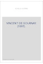 VINCENT DE GOURNAY. (1897).