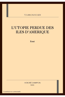 L'UTOPIE PERDUE DES ILES D'AMERIQUE