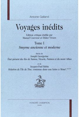 VOYAGES INEDITS. TOME 1 : SMYRNE ANCIENNE ET MODERNE.
