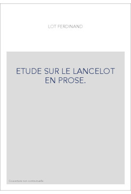 ÉTUDE SUR LE LANCELOT EN PROSE.