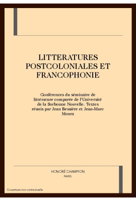 LITTERATURES POSTCOLONIALES ET FRANCOPHONIE