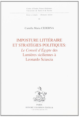 IMPOSTURE LITTERAIRE ET STRATEGIES POLITIQUES: LE      CONSEIL D'EGYPTE DES LUMIERES SICILIENNES A