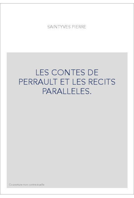 LES CONTES DE PERRAULT ET LES RÉCITS PARALLÈLES.