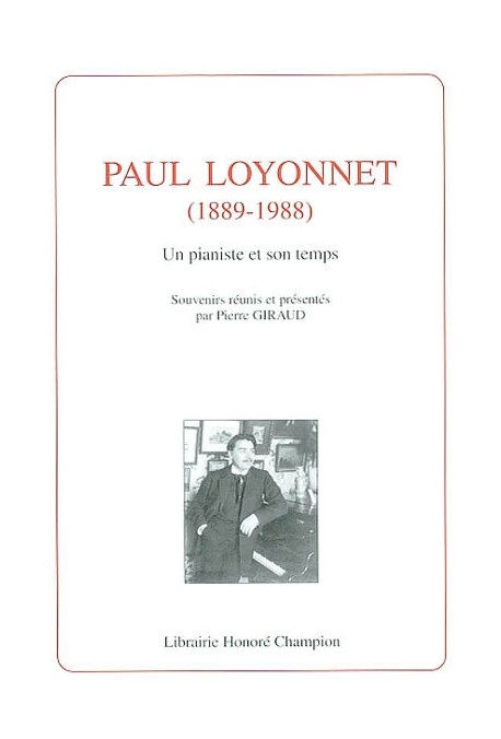 PAUL LOYONNET (1889-1988). UN PIANISTE ET SON TEMPS