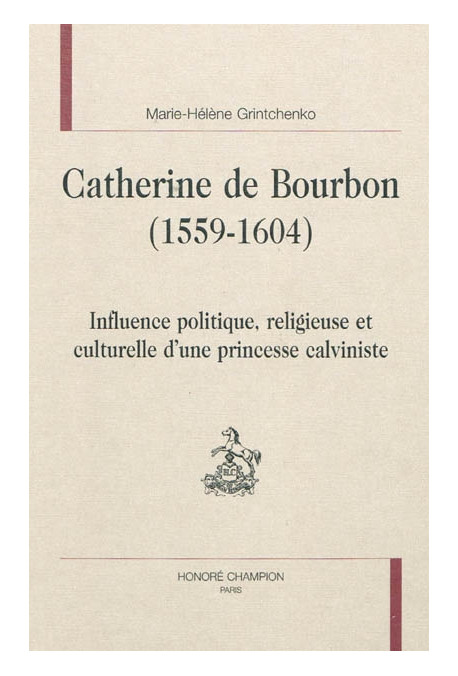 CATHERINE DE BOURBON (1559-1604)