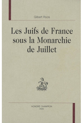 LES JUIFS DE FRANCE SOUS LA MONARCHIE DE JUILLET