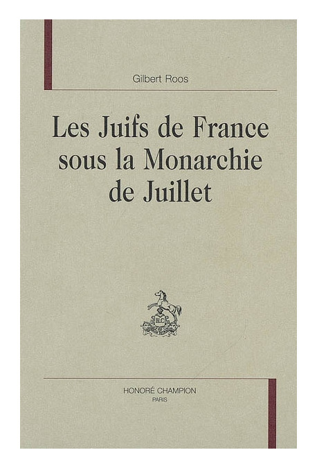 LES JUIFS DE FRANCE SOUS LA MONARCHIE DE JUILLET
