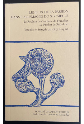 LES JEUX DE LA PASSION DANS L'ALLEMAGNE DU XIVE SIECLE