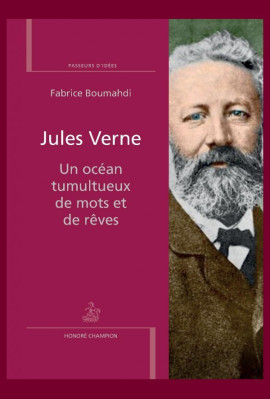 JULES VERNE UN OCÉAN TUMULTUEUX DE MOTS ET DE RÊVES